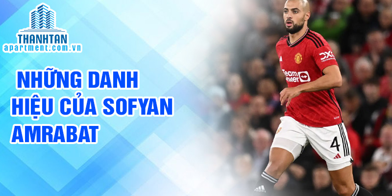 Những danh hiệu của Sofyan Amrabat